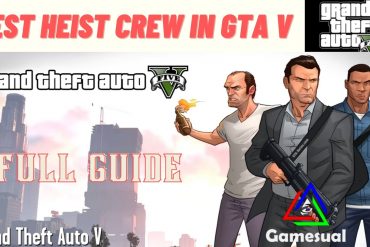 GTA V Best Heist Crew