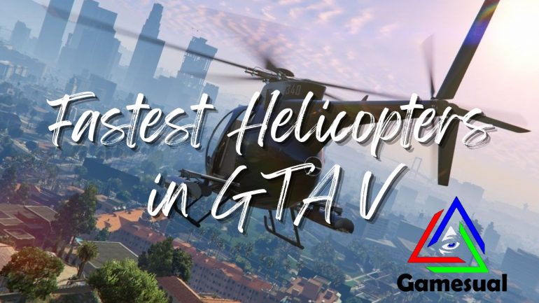 fastest helicopters in gta v