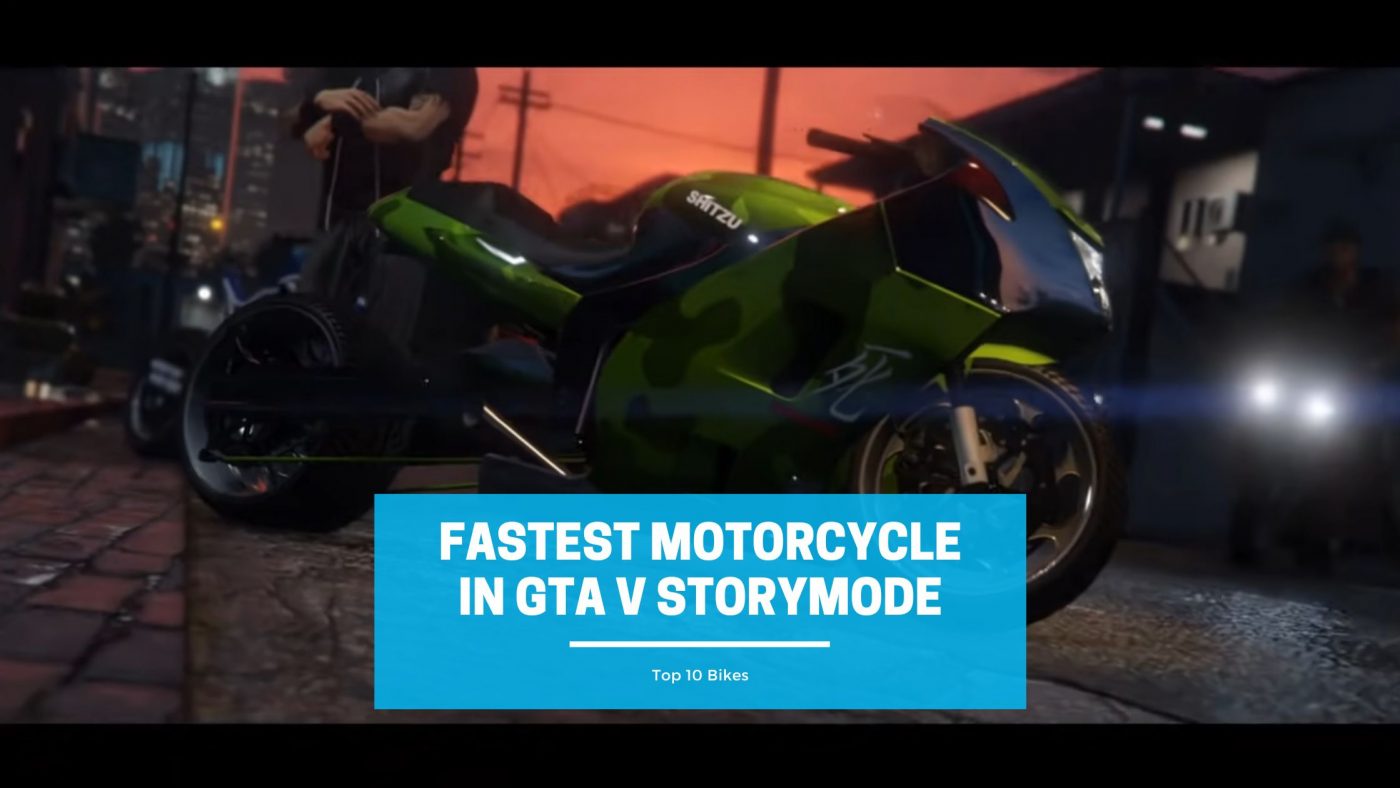 Top 10 Fastest Motorcycle In Gta V Story Mode Gamesual 0577