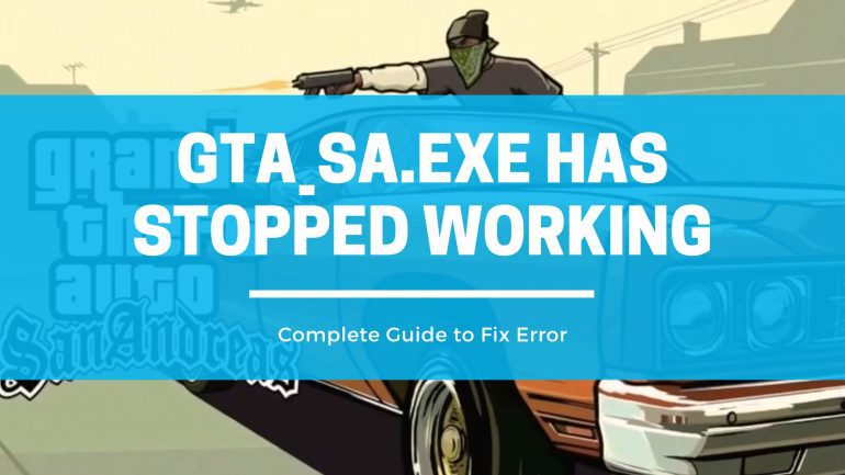 gta_sa.exe has stopped working