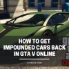 how to get impounded cars back gta 5 online cover