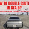 How to Double Clutch in GTA 5