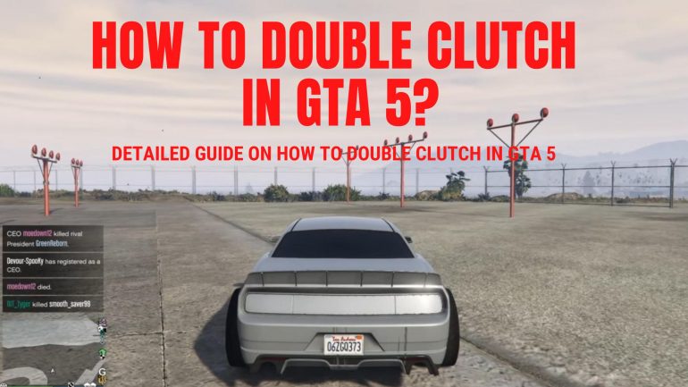 How to Double Clutch in GTA 5