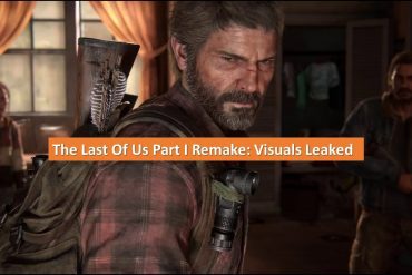 The Last Of Us Part I Remake: Visuals Leaked