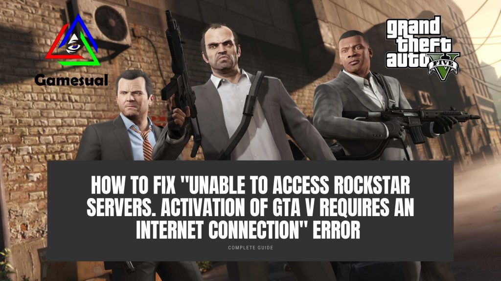 How To Fix "Unable To Access Rockstar Servers" Gamesual