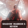 Shadow Warrior 3 Review