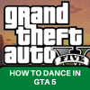 How to Dance in GTA V