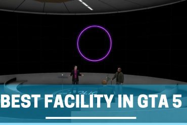 Best Facility in GTA 5