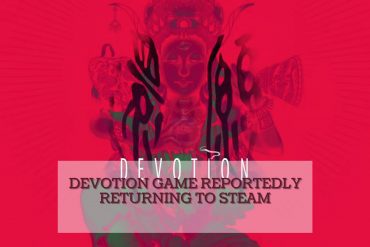 Devotion Coming To Steam