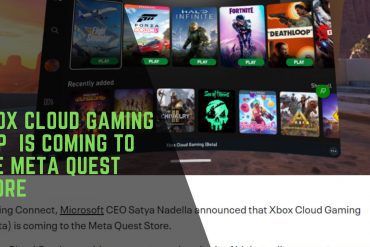 Xbox Cloud Gaming App Is Coming To The Meta Quest Store