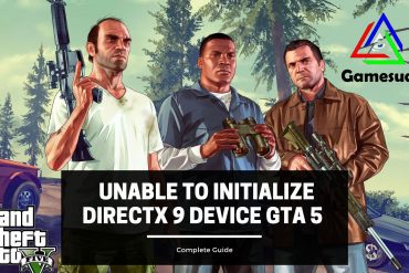 unable to initialize directx 9 device gta 5