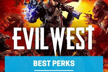 Evil West Best Perks