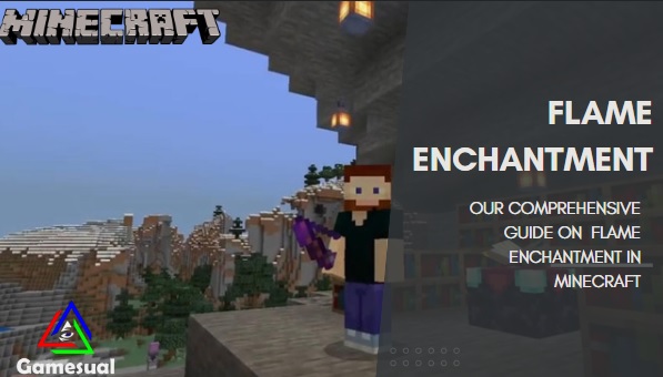 Flame Enchantment in Minecraft