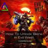 How To Unlock Skins in Evil West