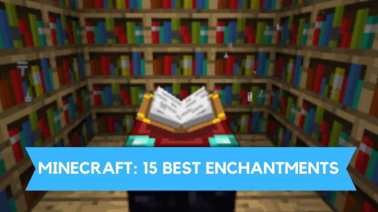 Best Enchantments Minecraft