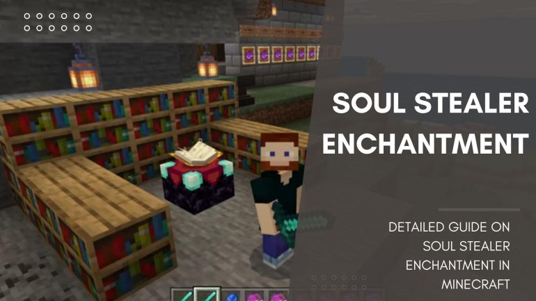 Soul Stealer enchantment in Minecraft