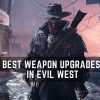 Evil West Best Weapon Upgrades