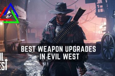 Evil West Best Weapon Upgrades