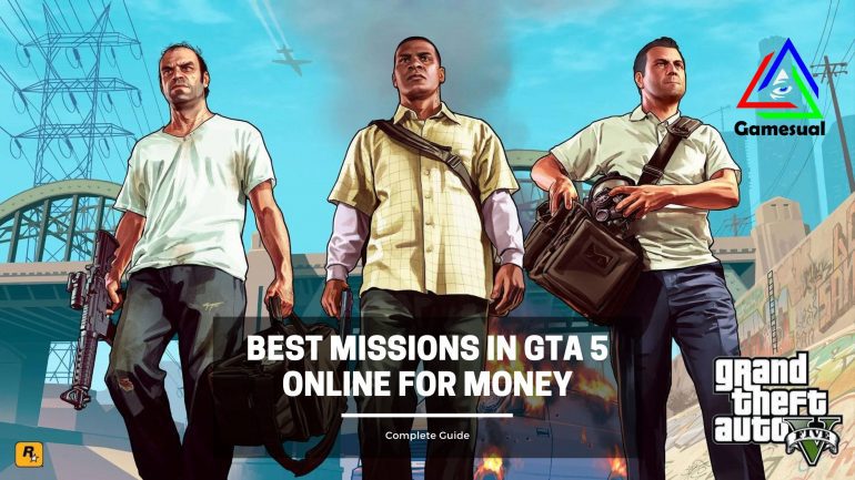 Best Missions in Gta 5 Online for Money cover