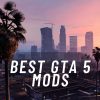 Best gta 5 mods