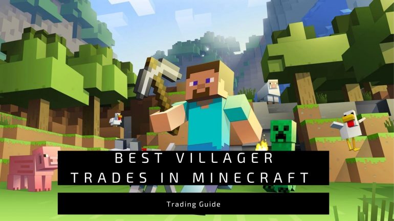 Best Villager Trades in Minecraft