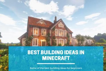 best building ideas in Minecraft