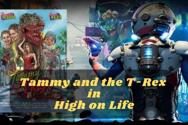 Tammy and the T rex in High on Life