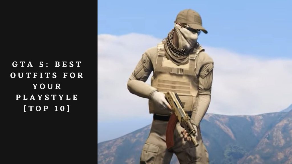 GTA 5: Best Outfits For Your Playstyle [Top 20] | Gamesual