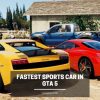 fastest sports car in gta 5