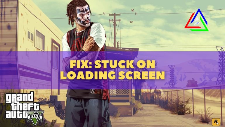 Loading Screen Issue in GTA 5