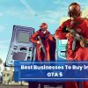 Best businesses to buy in GTA 5