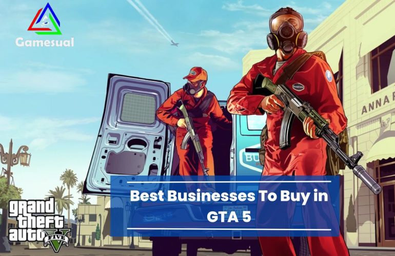 Best businesses to buy in GTA 5