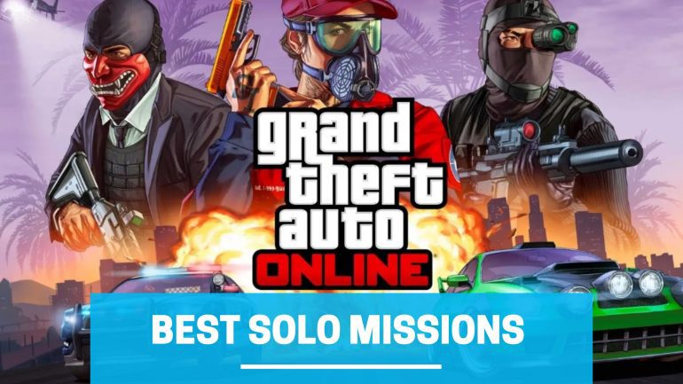 best solo missions in GTA Online