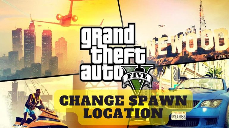 Change Spawn Location GTA V