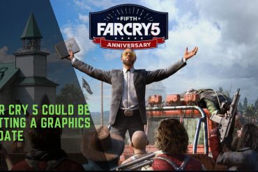 Far Cry 5 Could Be Getting A Graphics