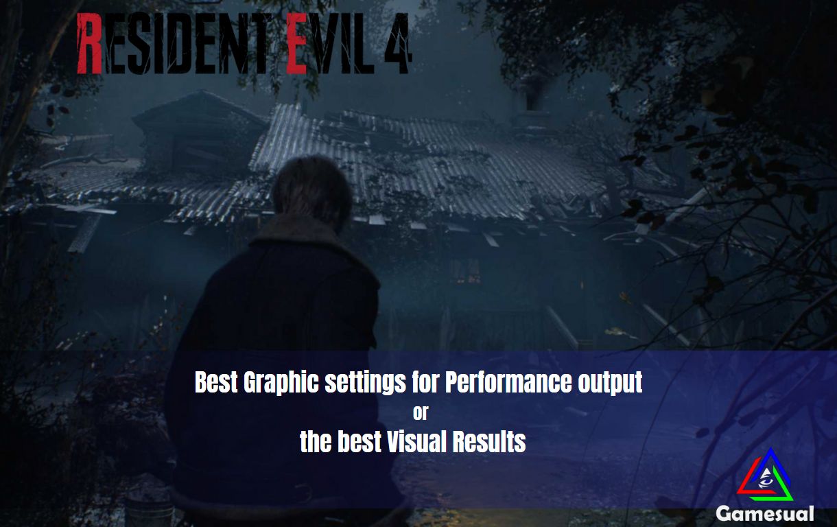 resident evil 4 best graphics settings