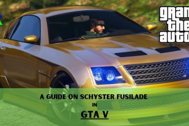 Schyster Fusilade guide GTA 5