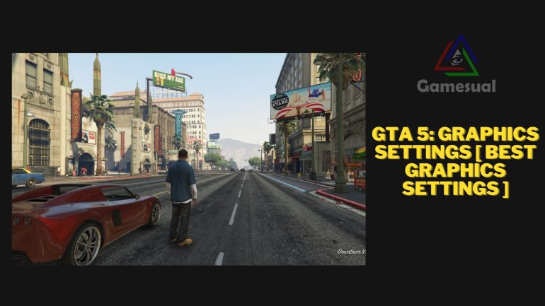 GTA 5 best graphics settings