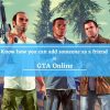 How to add friends on GTA Online