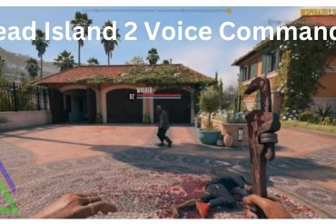 Dead Island 2 Voice Commands