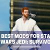 best mods for star wars jedi survivor