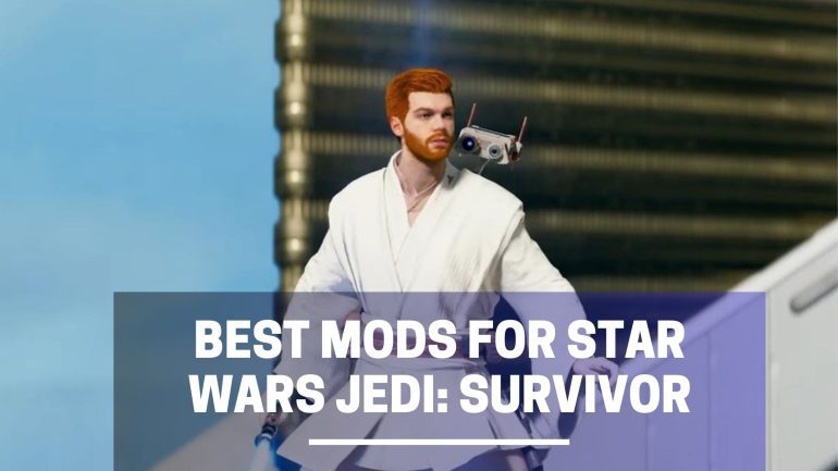 best mods for star wars jedi survivor