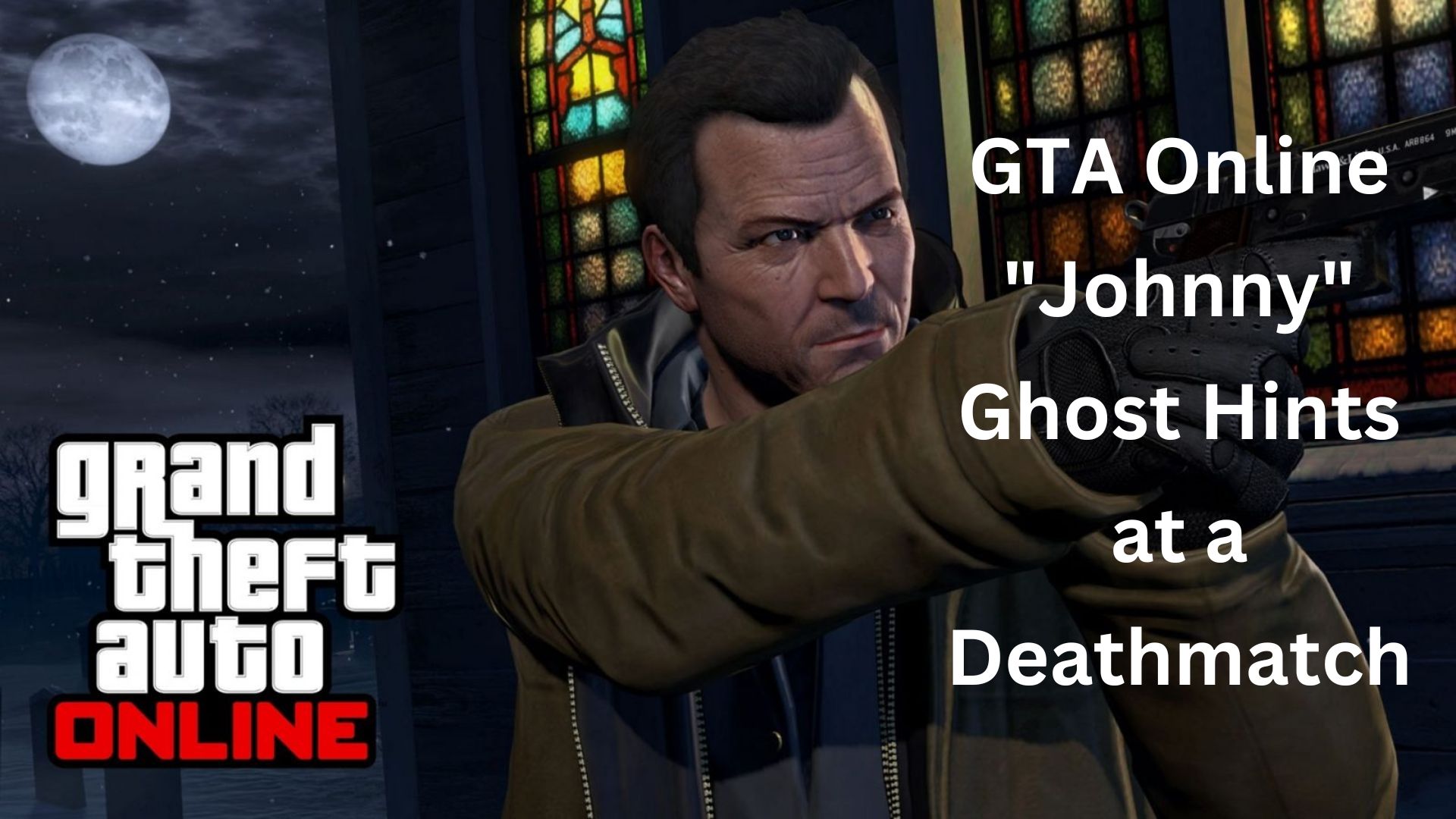 GTA Online "Johnny" Ghost Hints At A HalloweenThemed Deathmatch Gamesual
