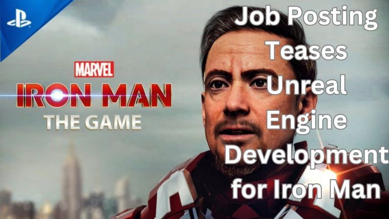 Job Posting Teases Unreal Engine Development for Iron Man