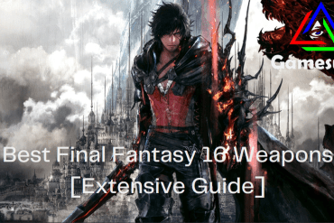 Final Fantasy 16 Best Weapons