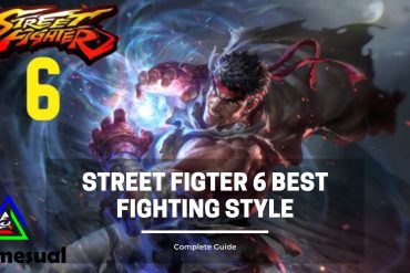 Street Fighter 6 Best Fighting Style