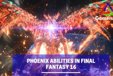 best phoenix abilities in Final Fantasy 16