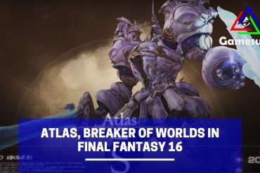 breaker of worlds final fantasy 16