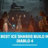 diablo 4 best ice shards build