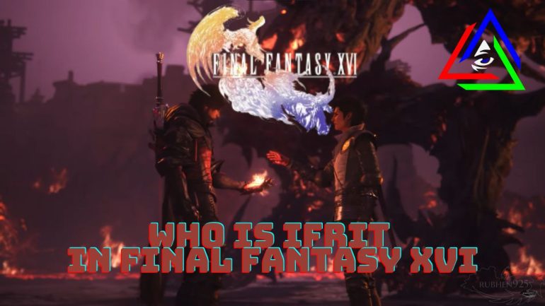 Who is Ifrit Final Fantasy XVI